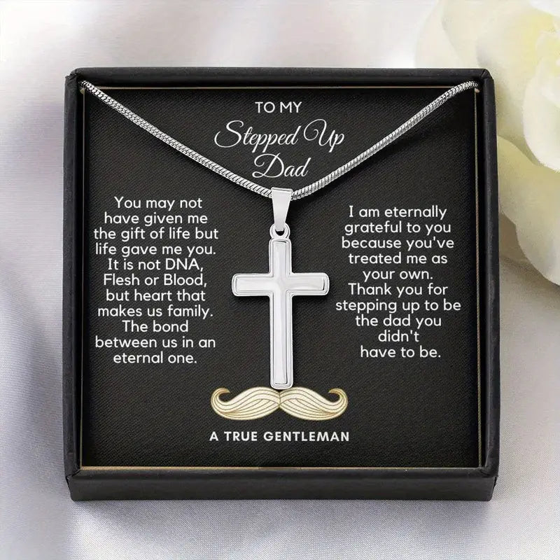 To My Stepped Up Dad- True Gentleman- Classic Cross Pendant Necklace